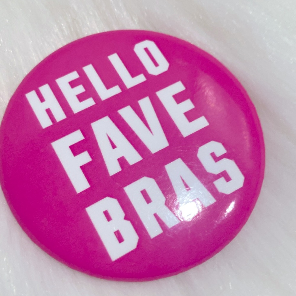 Victoria’s Secret Pink “HELLO FAVE BRAS” Pin Like New Excellent Condition - Picture 5 of 5